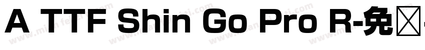 A TTF Shin Go Pro R字体转换